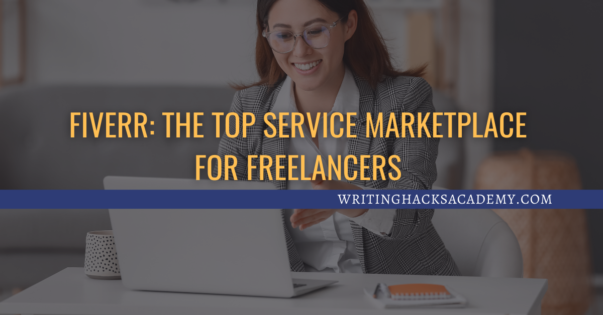 Fiverr: The Top Service Marketplace For Freelancers